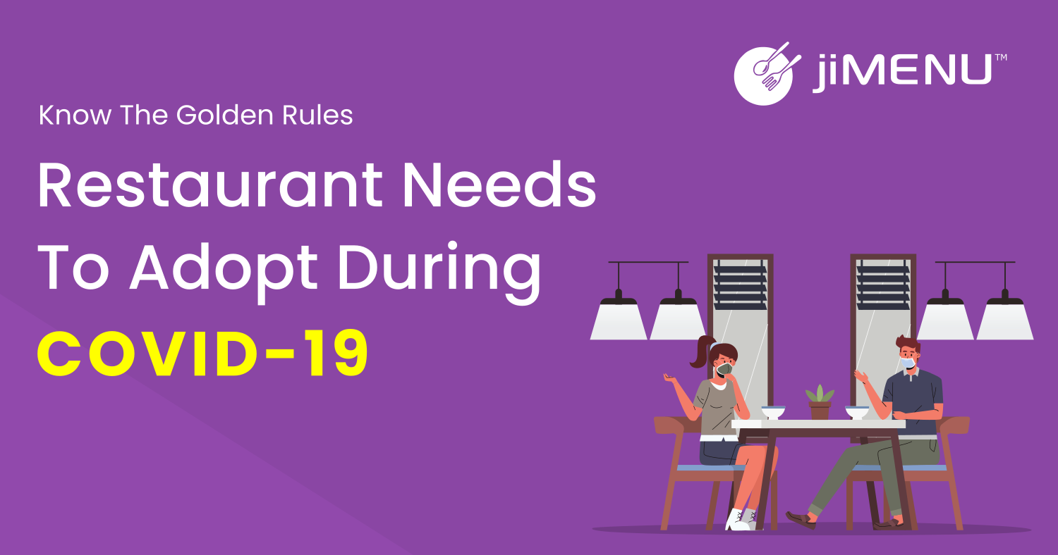 Know the Golden Rules Restaurant Needs to Adopt during the COVID-19
