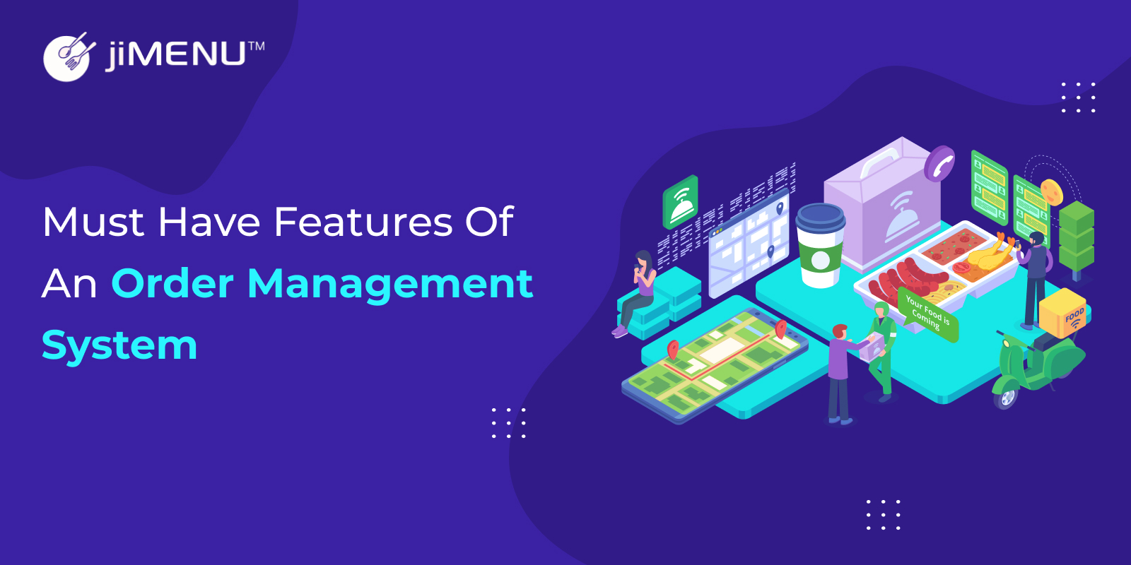 Must-have Features Of An Order Management System