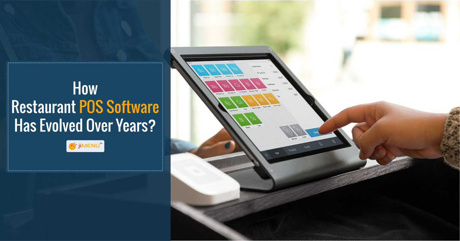 How Restaurant POS Software Has Evolved Over Years?