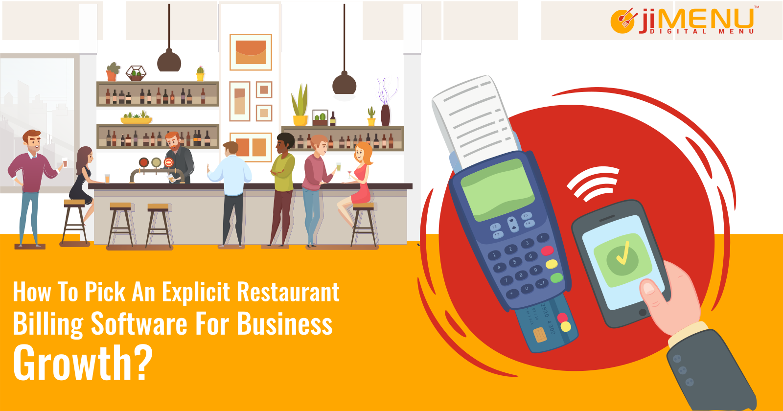 How To Pick An Explicit Restaurant Billing Software For Business Growth